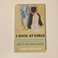 I suck at girls - Justin Halpern