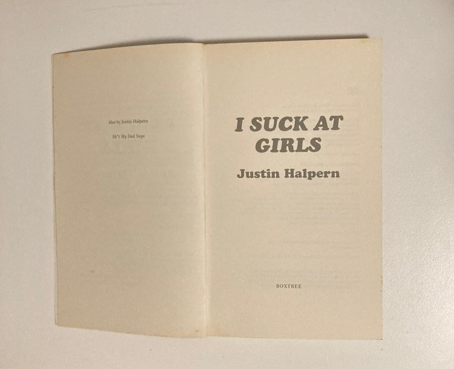 I suck at girls - Justin Halpern