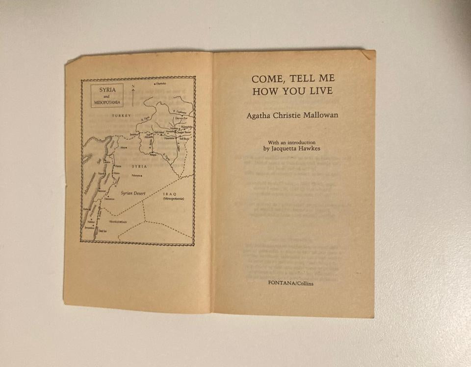 Come, tell me how you live - Agatha Christie