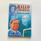 Hallo Charles: Spiekeries gesels - Gerhard Viviers (Signed; First edition)