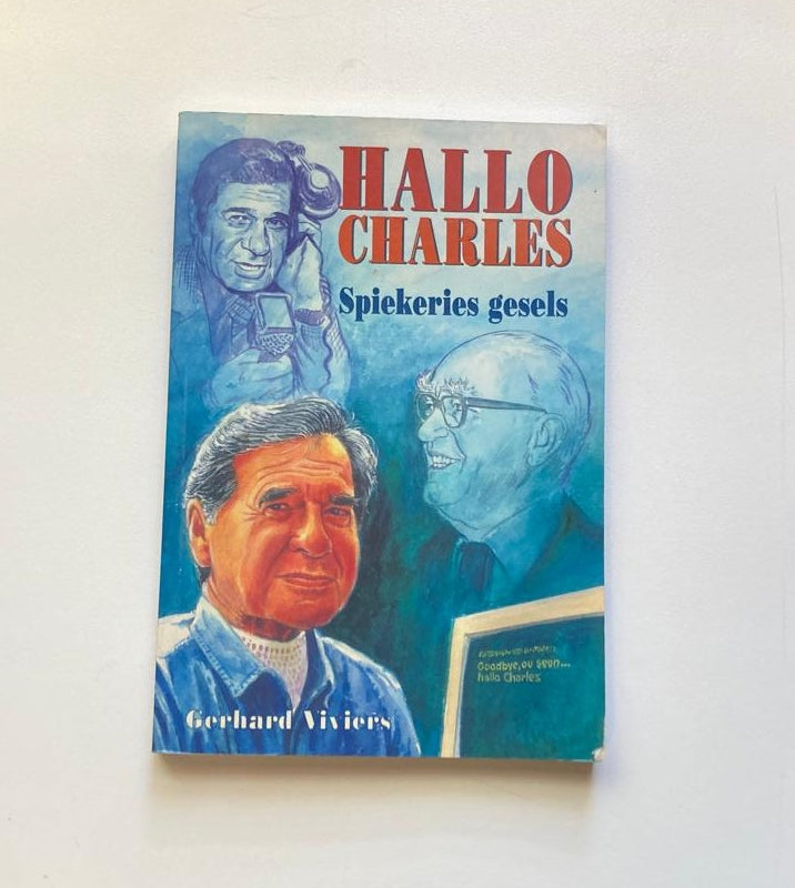 Hallo Charles: Spiekeries gesels - Gerhard Viviers (Signed; First edition)