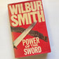 Power of the sword - Wilbur Smith (First edition; The Courtneys series #5)