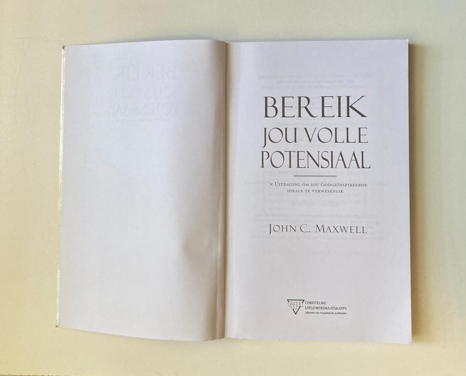 Bereik jou volle potensiaal - John C. Maxwell