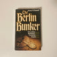 The Berlin bunker - James P. O'Donnell