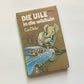 Die Uile in die wildtuin - Cor Dirks ( Die Uile in die wildtuin #4)