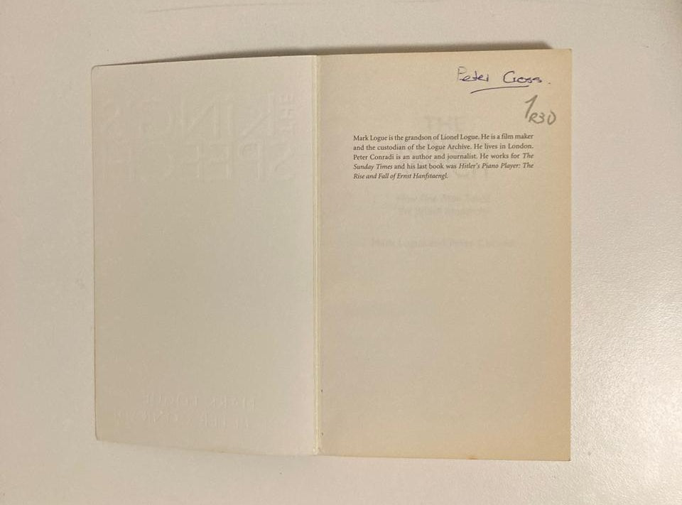 The king's speech: How one man saved the British monarchy - Mark Logue and Peter Conradi