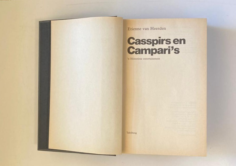 Casspirs en campari's: ’n Historiese entertainment - Etienne van Heerden