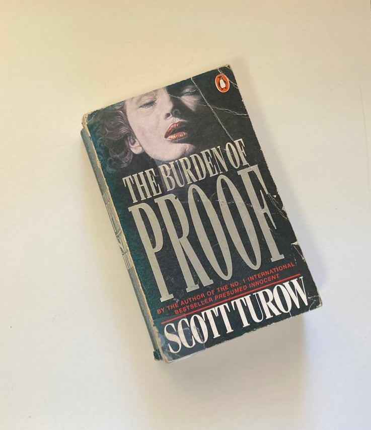 The burden of proof - Scott Turow (Kindle County Legal Thriller #2)