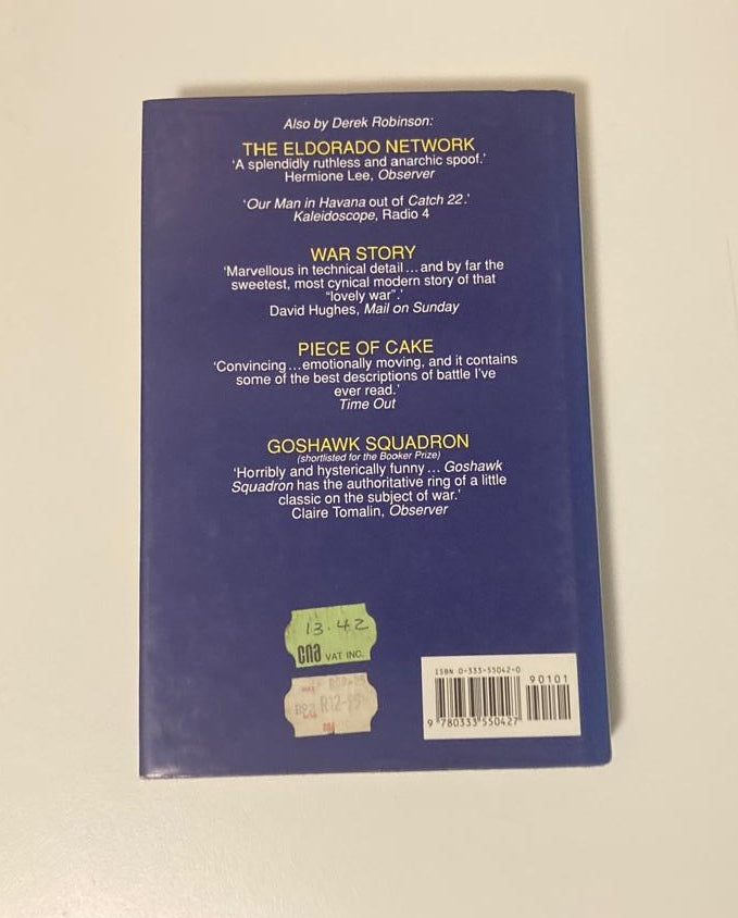 Artillery of lies - Derek Robinson (First edition)