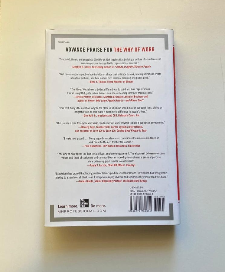 The why of work: How great leaders build abundant organizations that win - Dave Ulrich and Wendy Ulrich