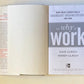The why of work: How great leaders build abundant organizations that win - Dave Ulrich and Wendy Ulrich