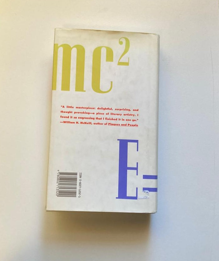 E=mc²: A biography of the world's most famous equation - David Bodanis