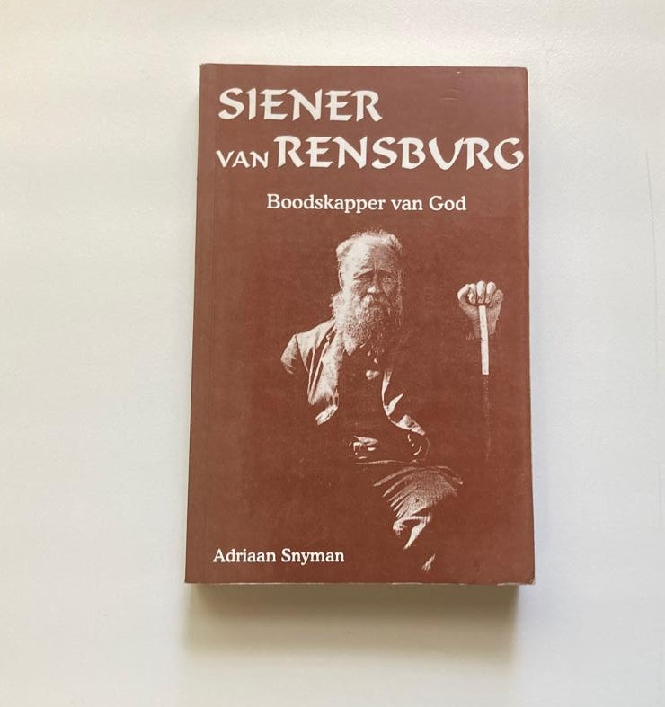 Siener van Rensburg: Boodskapper van God - Adriaan Snyman