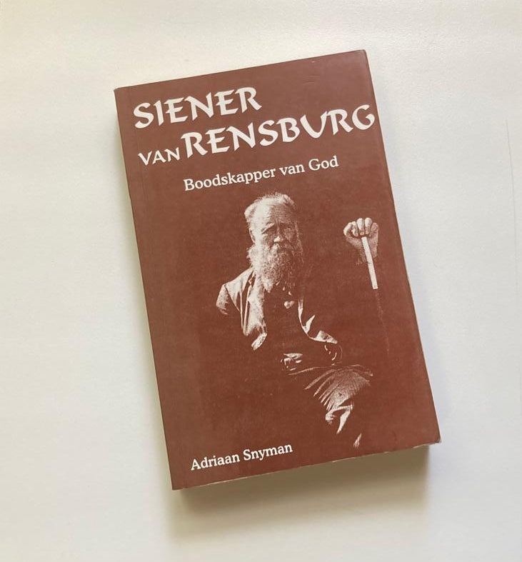 Siener van Rensburg: Boodskapper van God - Adriaan Snyman