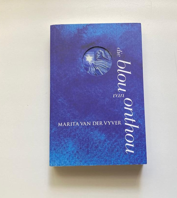 Die blou van onthou - Marita van der Vyver