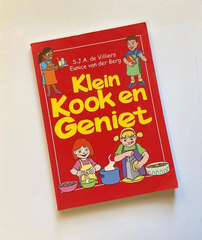 Klein kook en geniet - S.J.A. de Villiers en Eunice van der Berg