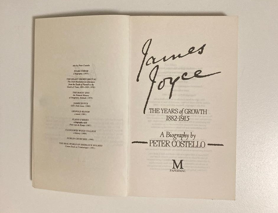 James Joyce: The years of growth, 1882-1915 - Peter Costello