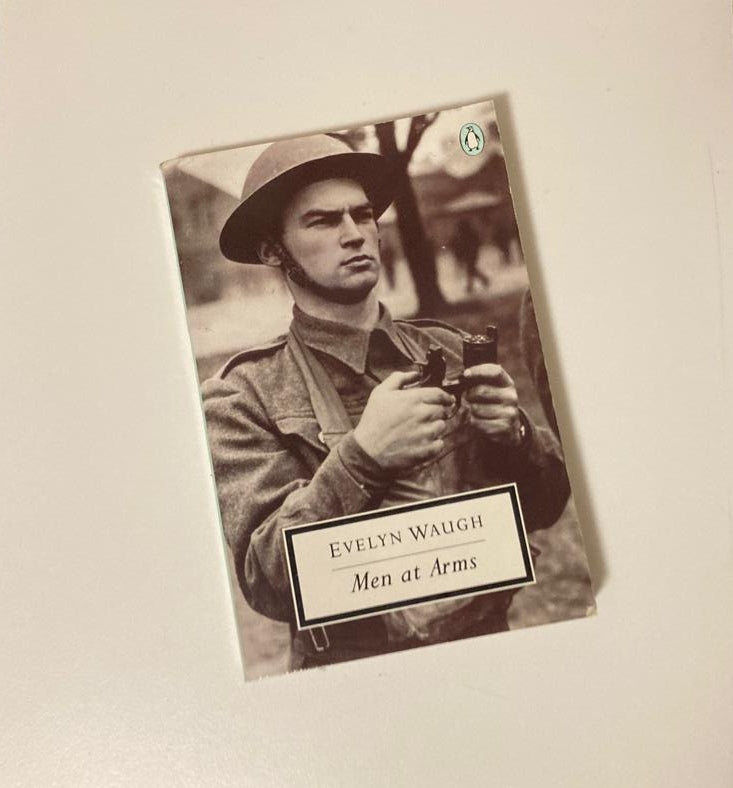 Men at arms - Evelyn Waugh (Sword of Honour #1)
