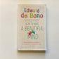 How to have a beautiful mind - Edward de Bono