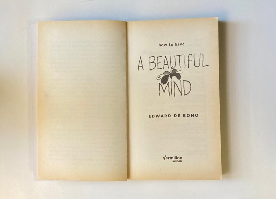 How to have a beautiful mind - Edward de Bono