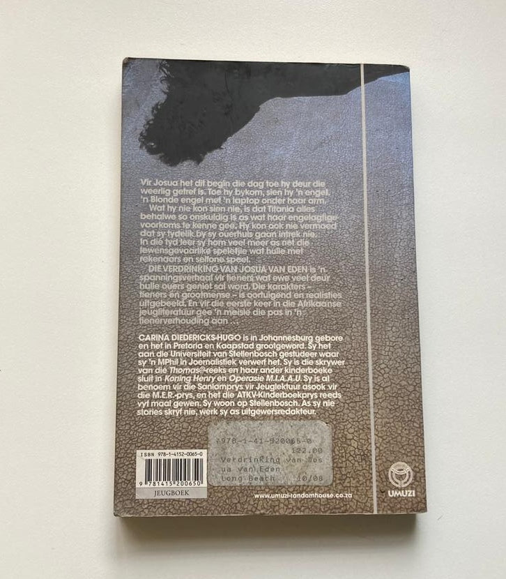 Die verdrinking van Josua van Eden - Carina Diedericks-Hugo (First edition)
