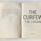 The curfew - T.M. Logan (First UK edition)