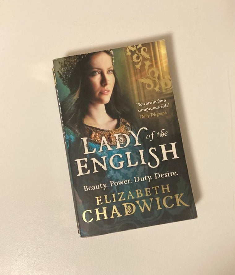 Lady of the English - Elizabeth Chadwick