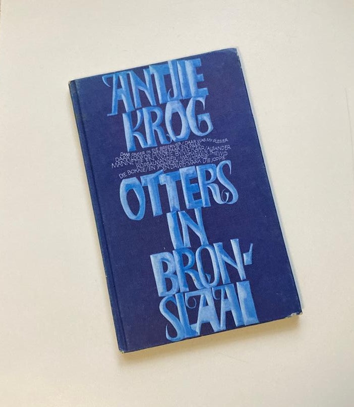 Otters in bronslaai - Antjie Krog