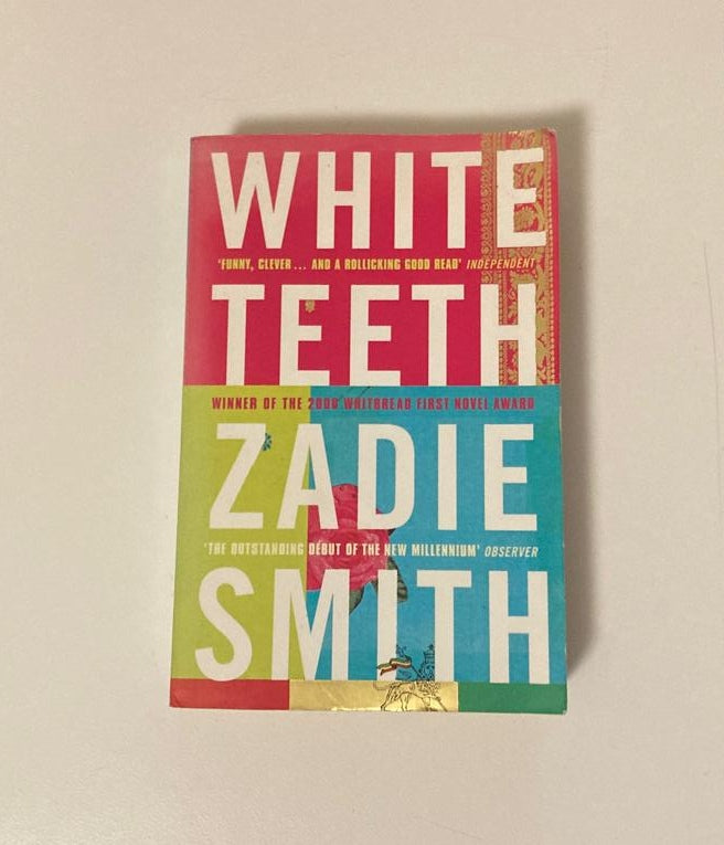 White teeth - Zadie Smith