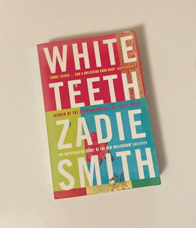 White teeth - Zadie Smith