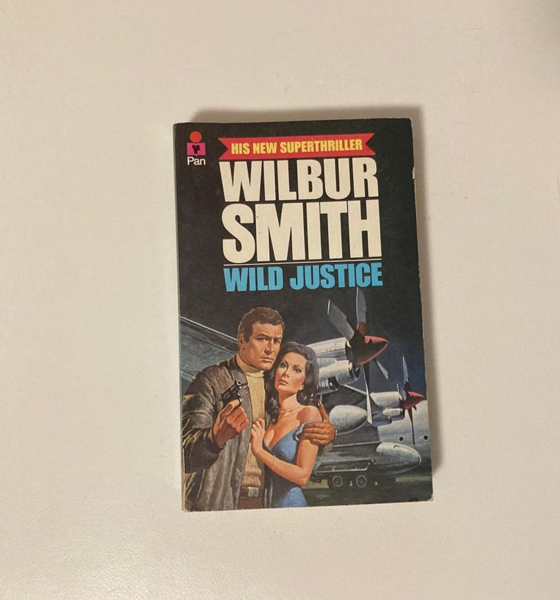 Wild justice - Wilbur Smith