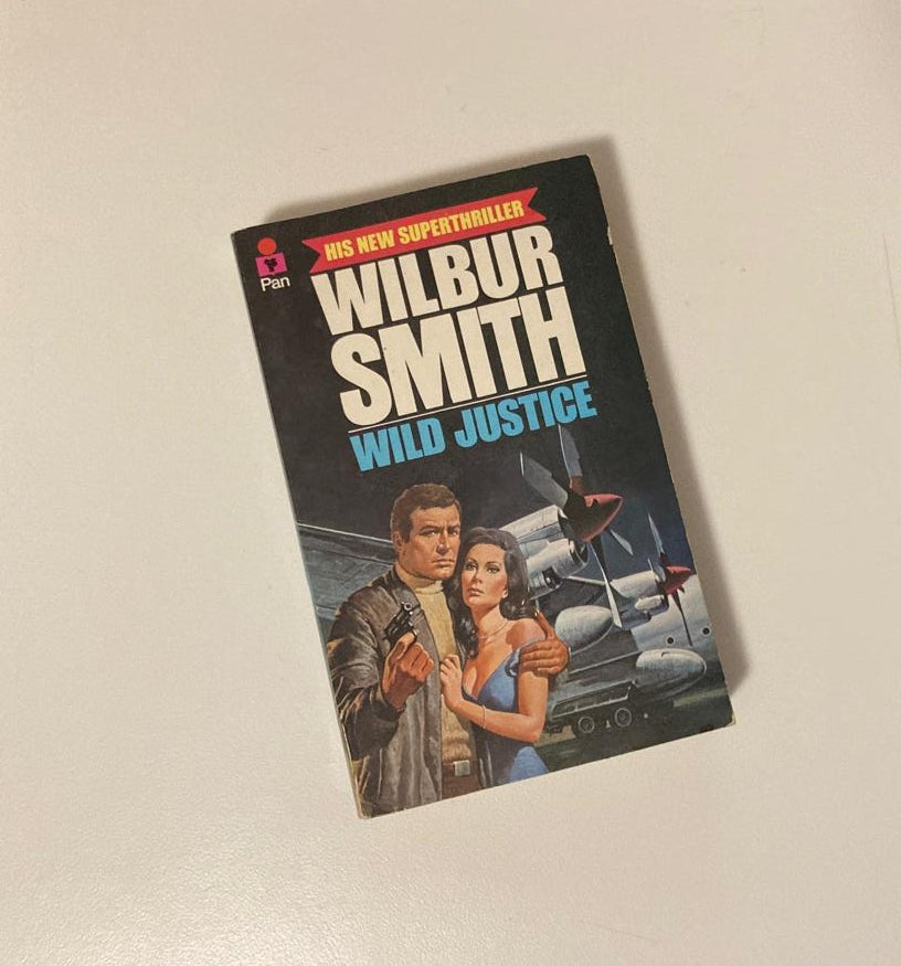 Wild justice - Wilbur Smith