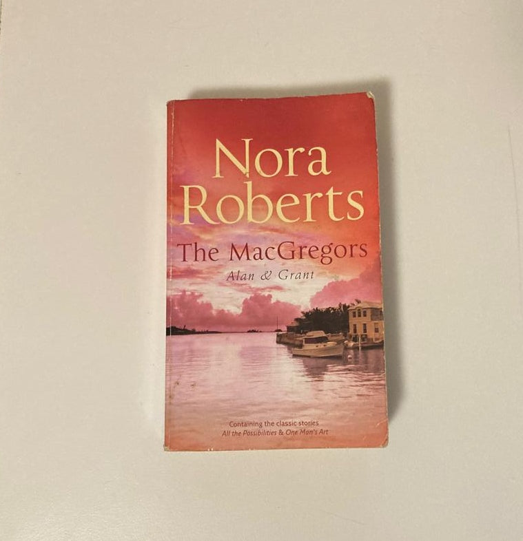 The MacGregors: Alan & Grant - Nora Roberts (The MacGregors #3-4)