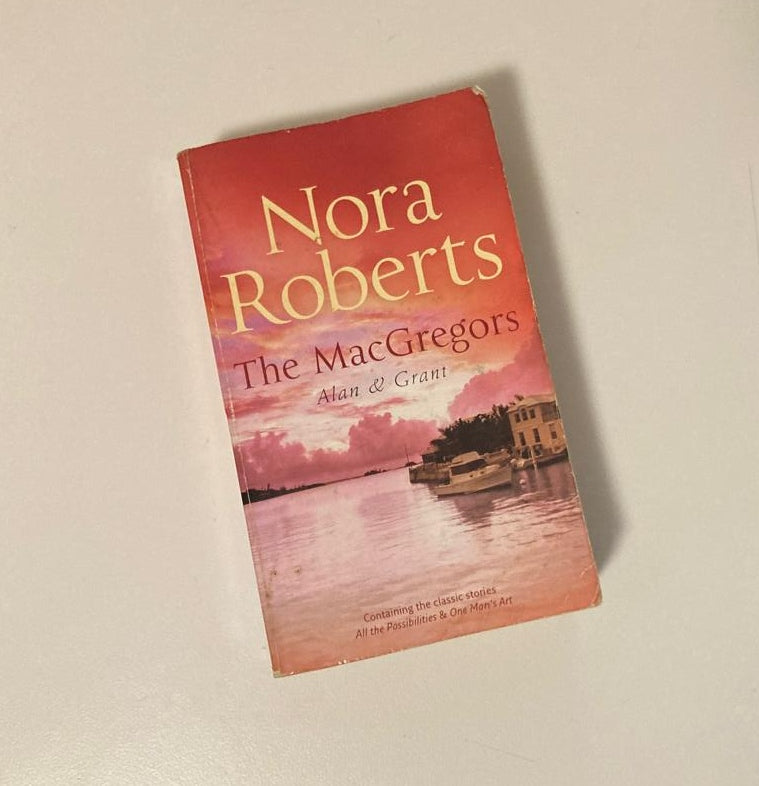 The MacGregors: Alan & Grant - Nora Roberts (The MacGregors #3-4)