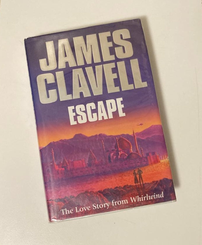 Escape: The love story from whirlwind - James Clavell (First edition)