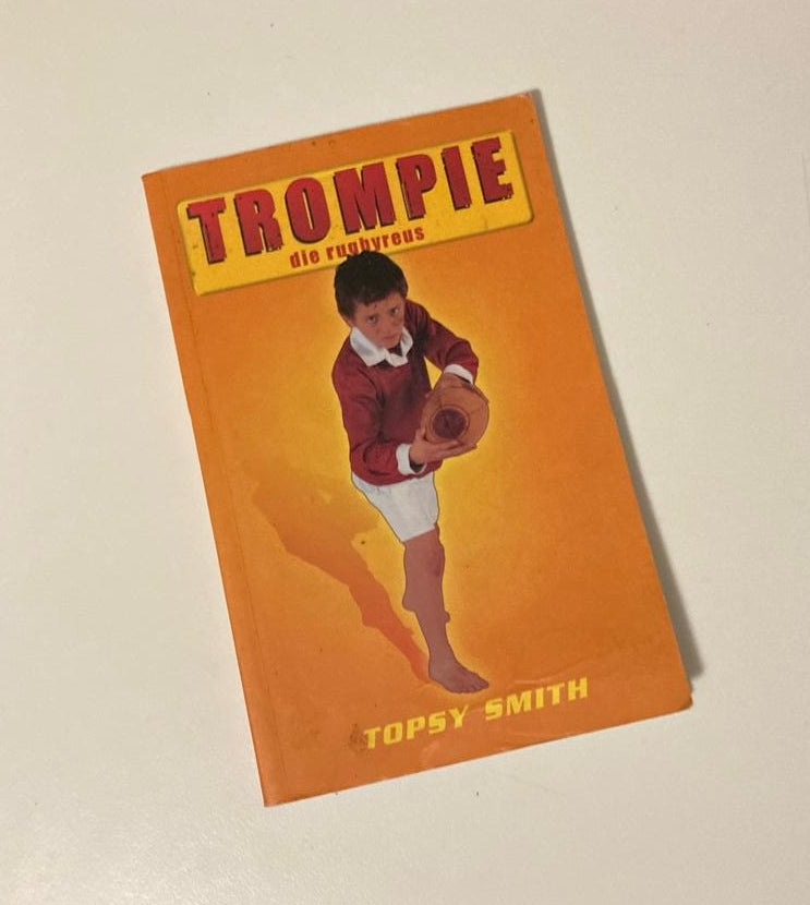 Trompie die rugbyreus - Topsy Smith (Trompie #12)