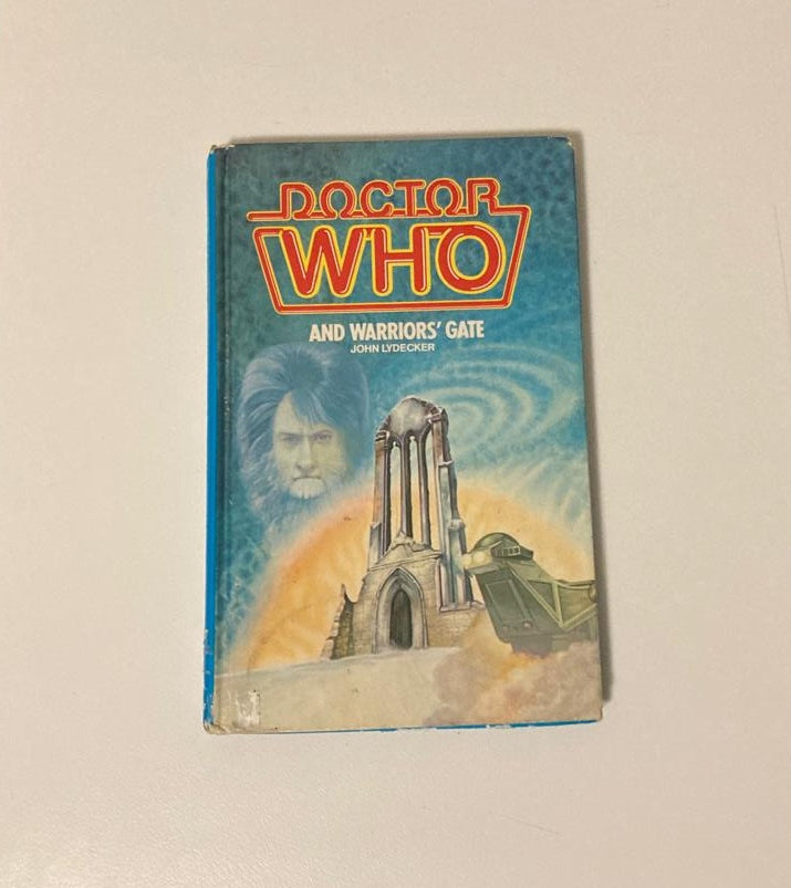 Doctor Who and warrior's gate - John Lydecker (Doctor Who Target Books #71)