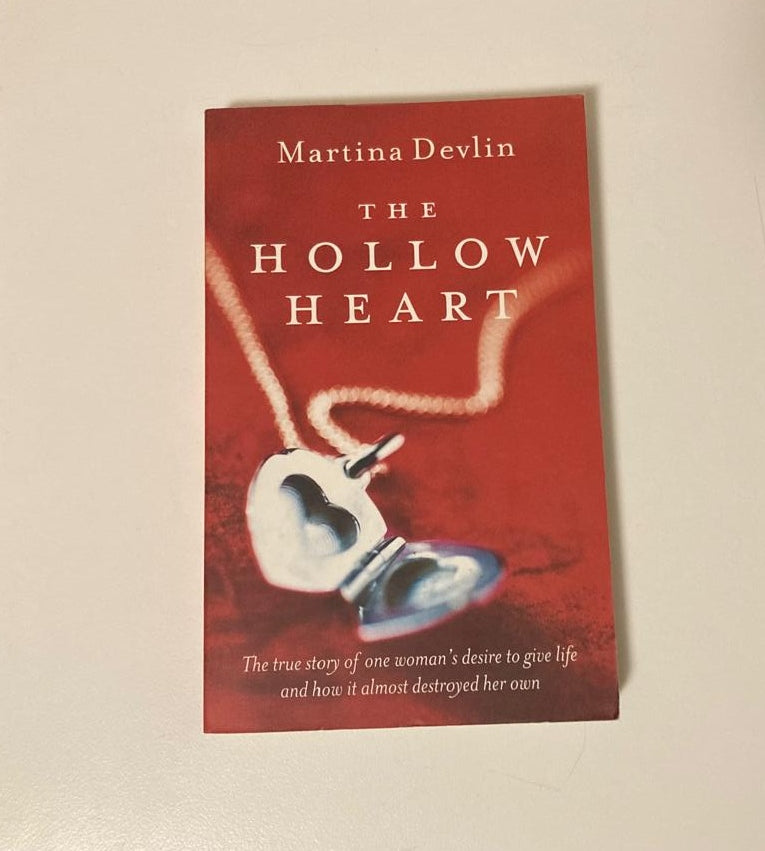 The hollow heart - Martina Devlin
