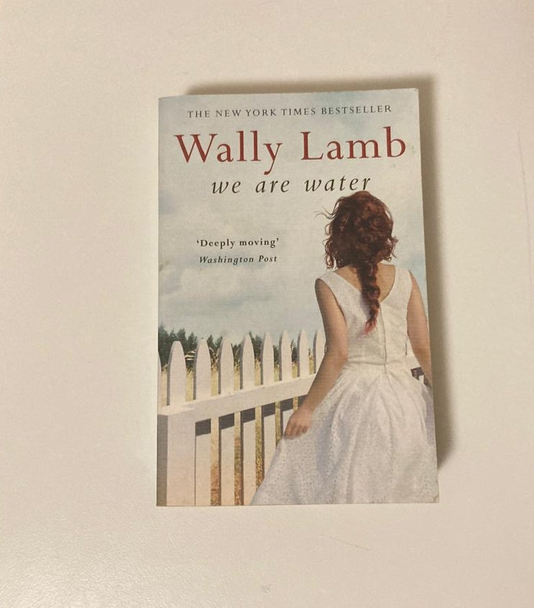 We are water - Wally Lamb