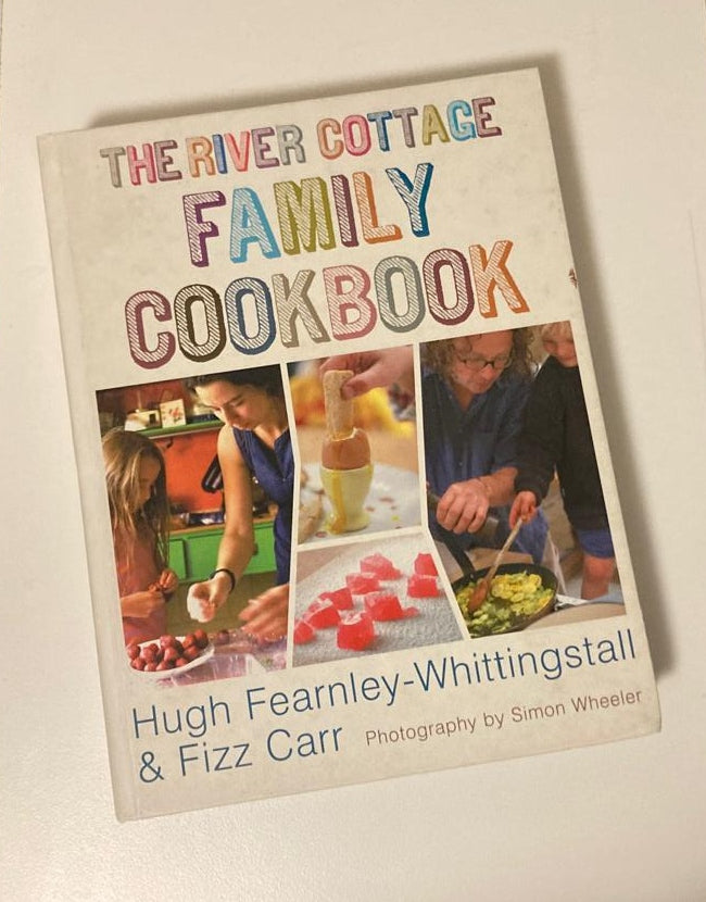 The River Cottage Family Cookbook - Hugh Fearnley-Whittingstall & Fizz Carr