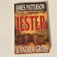 The jester - James Patterson and Andrew Gross
