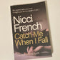 Catch me when I fall - Nicci French