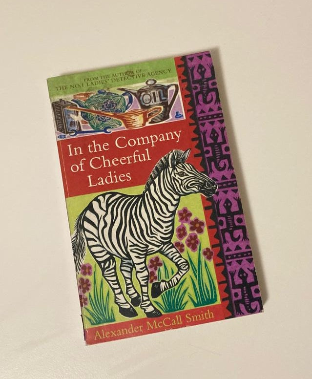 In the company of cheerful ladies - Alexander McCall Smith (No. 1 Ladies' Detective Agency #6)