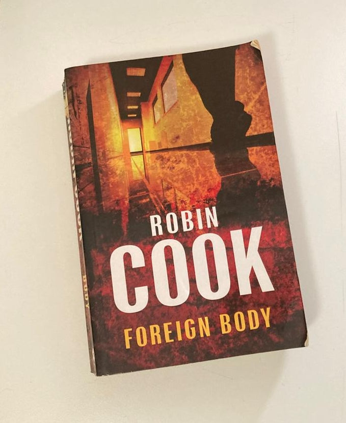 Foreign body - Robin Cook (Jack Stapleton and Laurie Montgomery #8)
