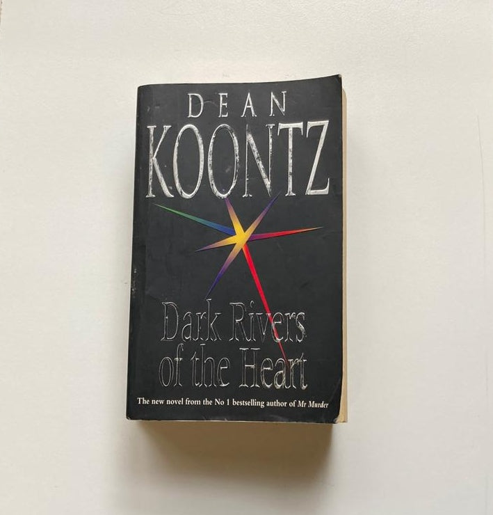 Dark rivers of the heart - Dean Koontz