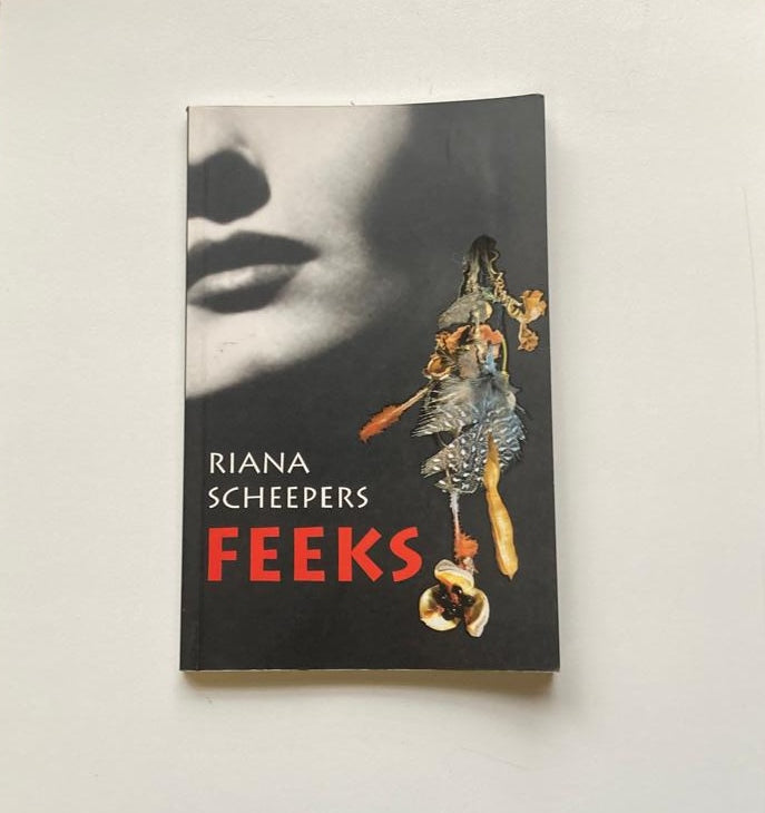 Feeks - Riana Scheepers (First edition)