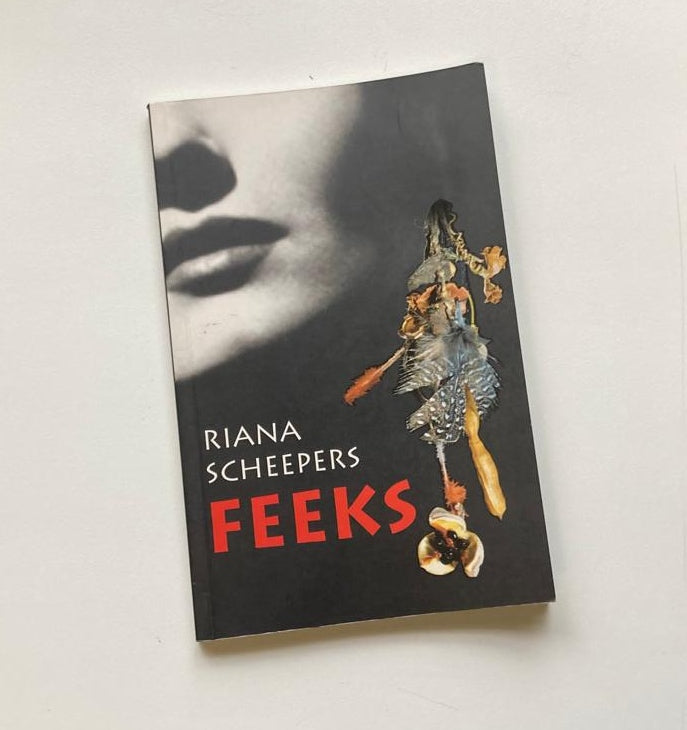 Feeks - Riana Scheepers (First edition)