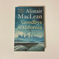 Goodbye California - Alistair MacLean