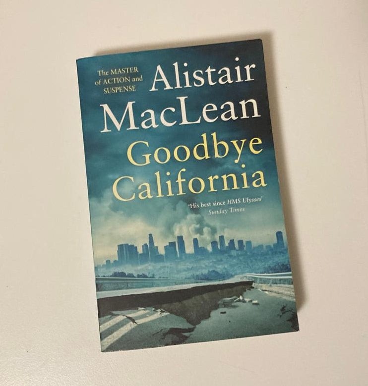 Goodbye California - Alistair MacLean