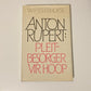 Anton Rupert: Pleitbesorger vir hoop - W.P. Esterhuyse (First edition)